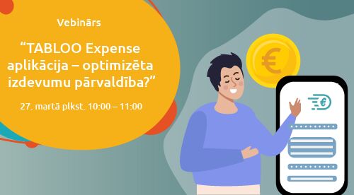 Vebinārs | TABLOO Expense aplikācija – optimizēta izdevumu pārvaldība